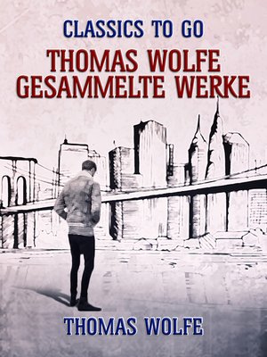 cover image of Thomas Wolfe--Gesammelte Werke